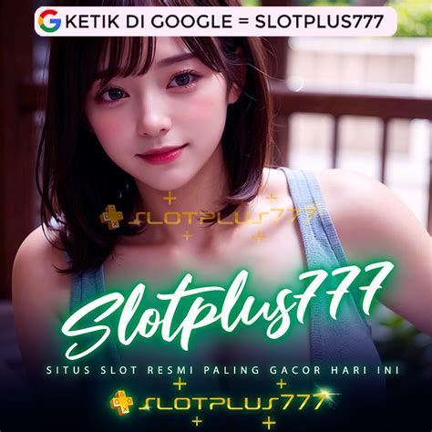 slotplus777|theslot777.